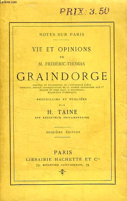 VIE ET OPINIONS DE M. FREDERIC-THOMAS GRAINDORGE