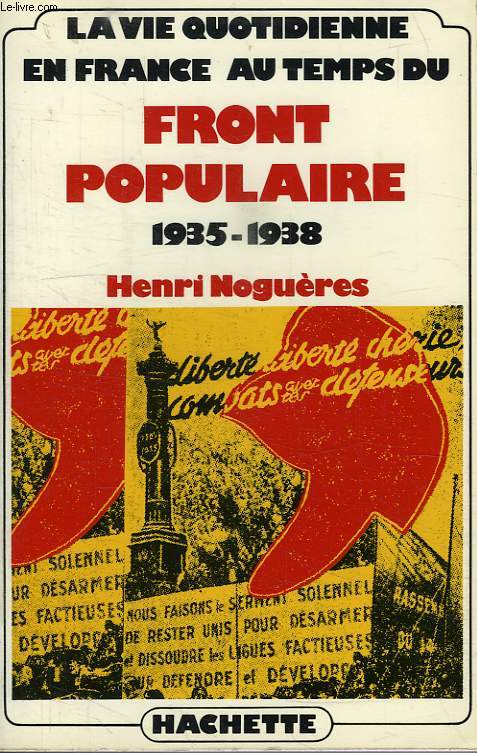 LA VIE QUOTIDIENNE EN FRANCE AU TEMPS DU FRONT POPULAIRE, 1935-1938