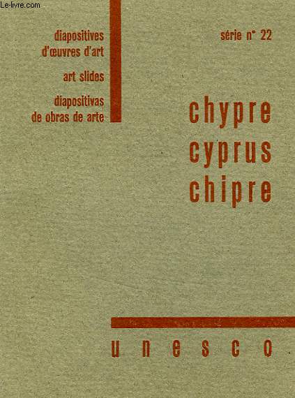 DIAPOSITIVES D'OEUVRES D'ART, SERIE N 22, CHYPRE