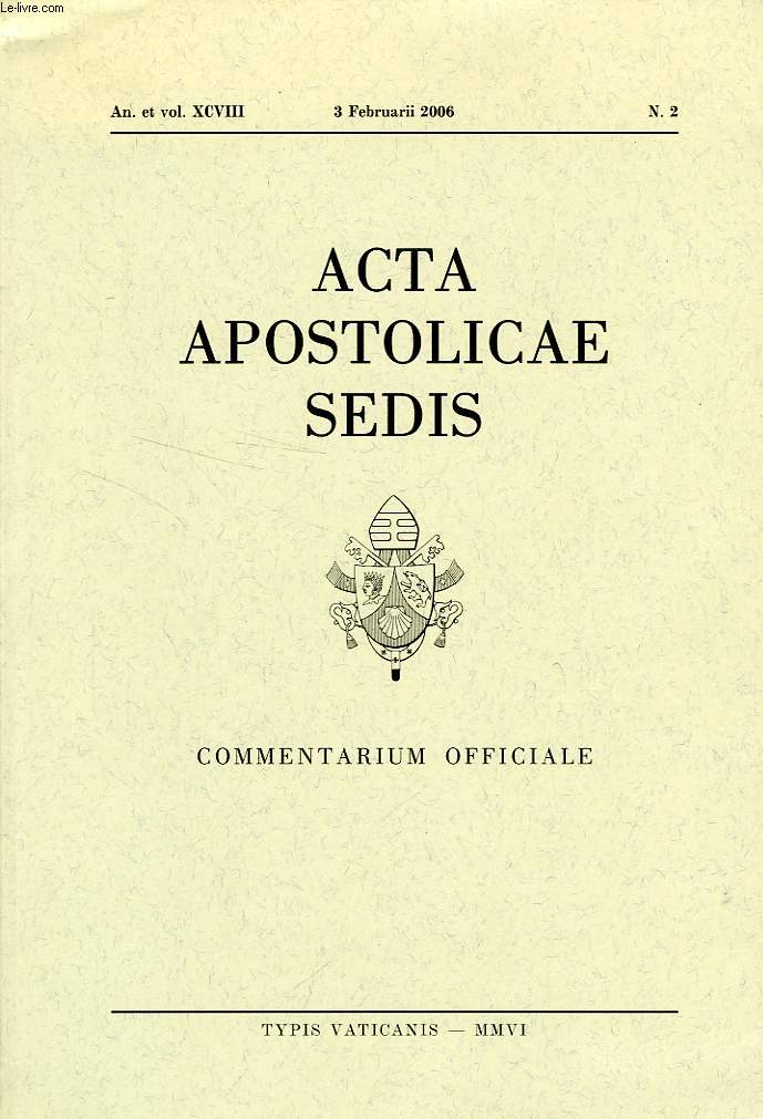 ACTA APOSTOLICAE SEDIS, AN. ET VOL. XCVIII, N 2, FEB. 2006