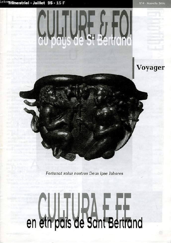 CULTURE & FOI AU PAYS DE St BERTRAND, N 4, NOUVELLE SERIE, JUILLET 1995