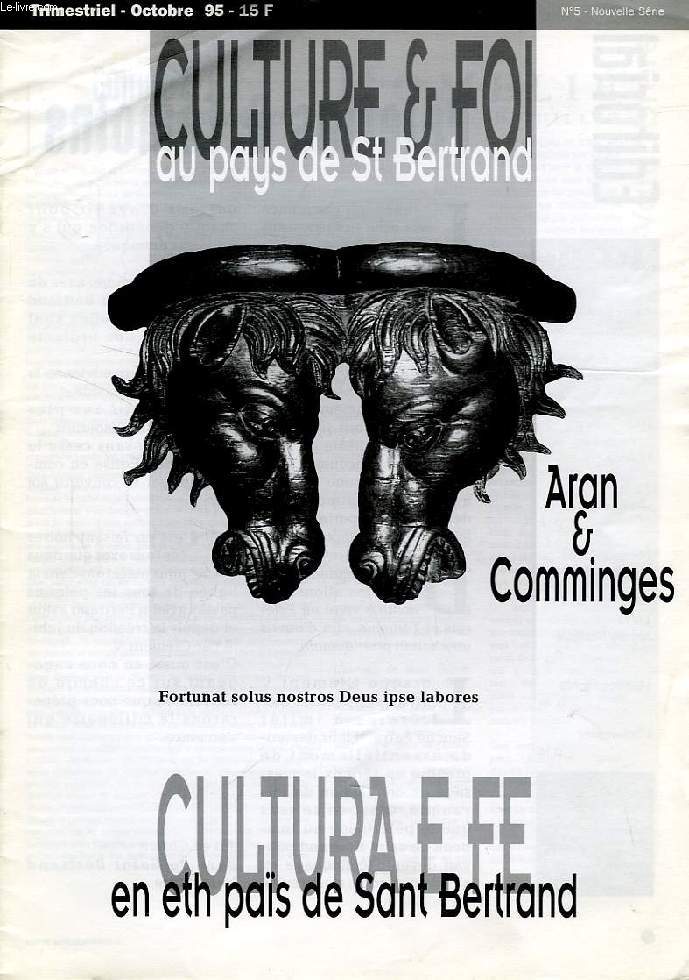 CULTURE & FOI AU PAYS DE St BERTRAND, N 5, NOUVELLE SERIE, OCT. 1995