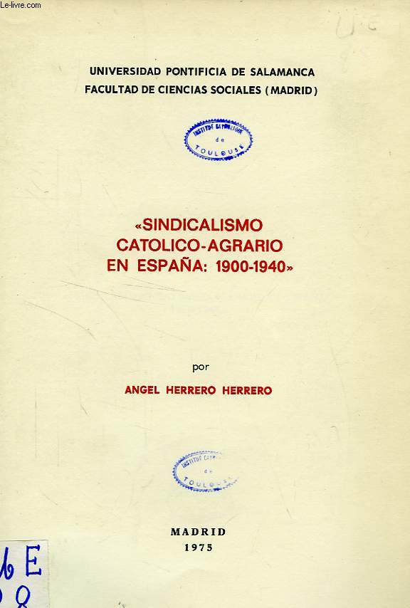 SINDICALISMO CATOLICO-AGRARIO EN ESPAA: 1900-1940