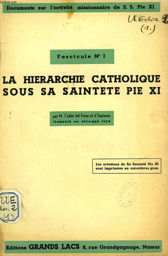 LA HIERARCHIE CATHOLIQUE SOUS SA SAINTETE PIE XI, FASC. N 1