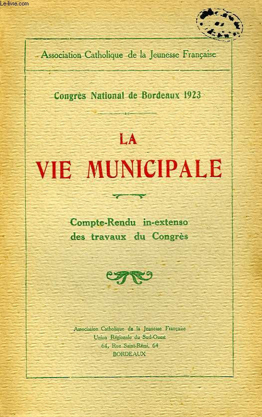 ASSOCIATION CATHOLIQUE DE LA JEUNESSE FRANCAISE, CONGRES NATIONAL DE BORDEAUX 1923, LA VIE MUNICIPALE