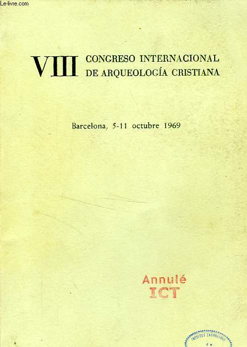 VIII CONGRESO INTERNACIONAL DE ARQUEOLOGIA CRISTIANA