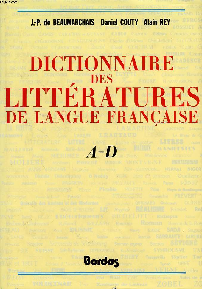 DICTIONNAIRE DES LITTERATURES DE LANGUE FRANCAISE, A-D
