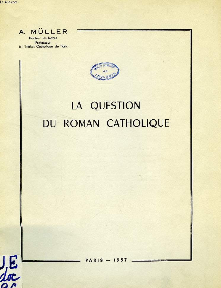 LA QUESTION DU ROMAN CATHOLIQUE
