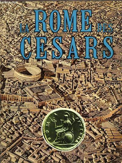 LA ROME DES CESARS