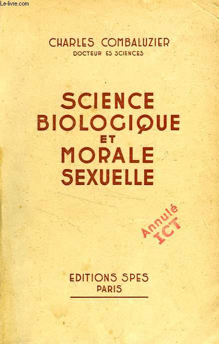 SCIENCE BIOLOGIQUE ET MORALE SEXUELLE