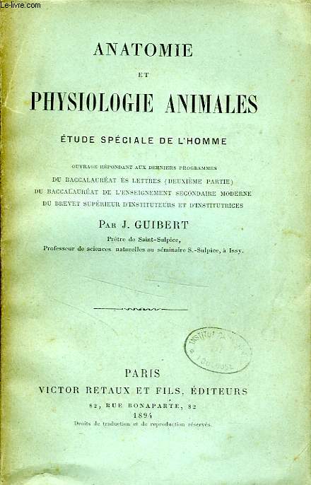 ANATOMIE ET PHYSIOLOGIE ANIMALES, ETUDE SPECIALE DE L'HOMME