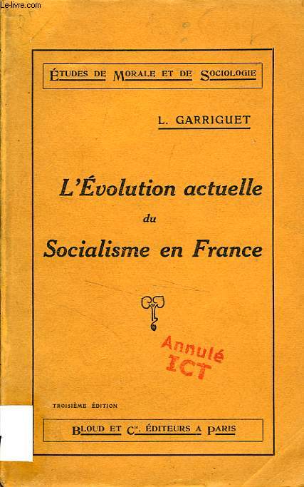 L'EVOLUTION ACTUELLE DU SOCIALISME EN FRANCE, LE MOUVEMENT SYNDICALISTE REVOLUTIONNAIRE