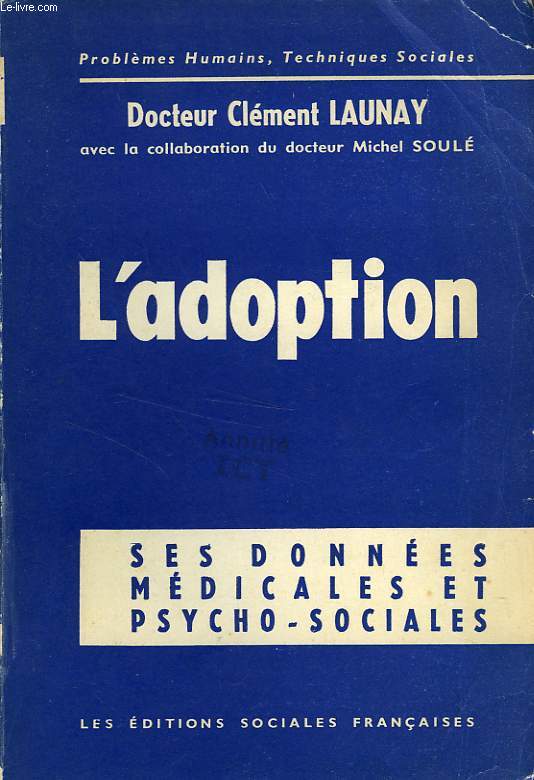 L'ADOPTION, SES DONNEES PSYCHOLOGIQUES ET SOCIALES