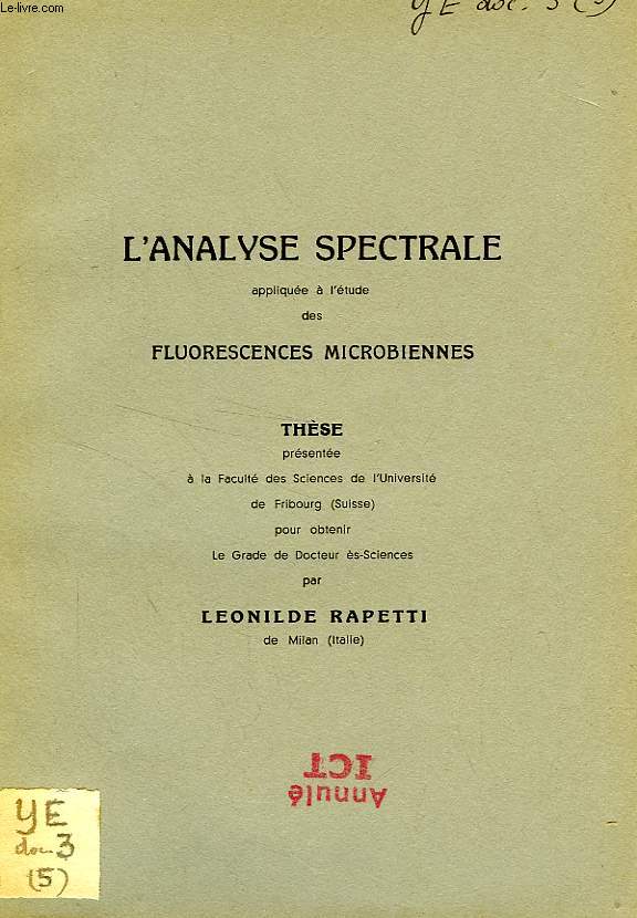 L'ANALYSE SPECTRALE APPLIQUEE A L'ETUDE DES FLUORESCENCES MICROBIENNES (THESE)