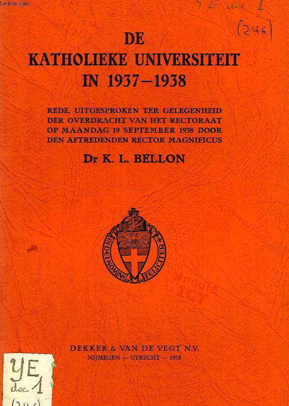 DE KATHOLIEKE UNIVERSITEIT IN 1937-1938