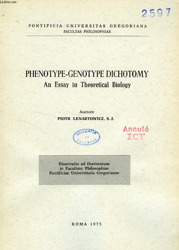 PHENOTYPE-GENOTYPE DICHOTOMY, AN ESSAY IN THEOLOGICAL BIOLOGY