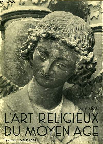 L'ART RELIGIEUX DU MOYEN AGE (LA SCULPTURE)