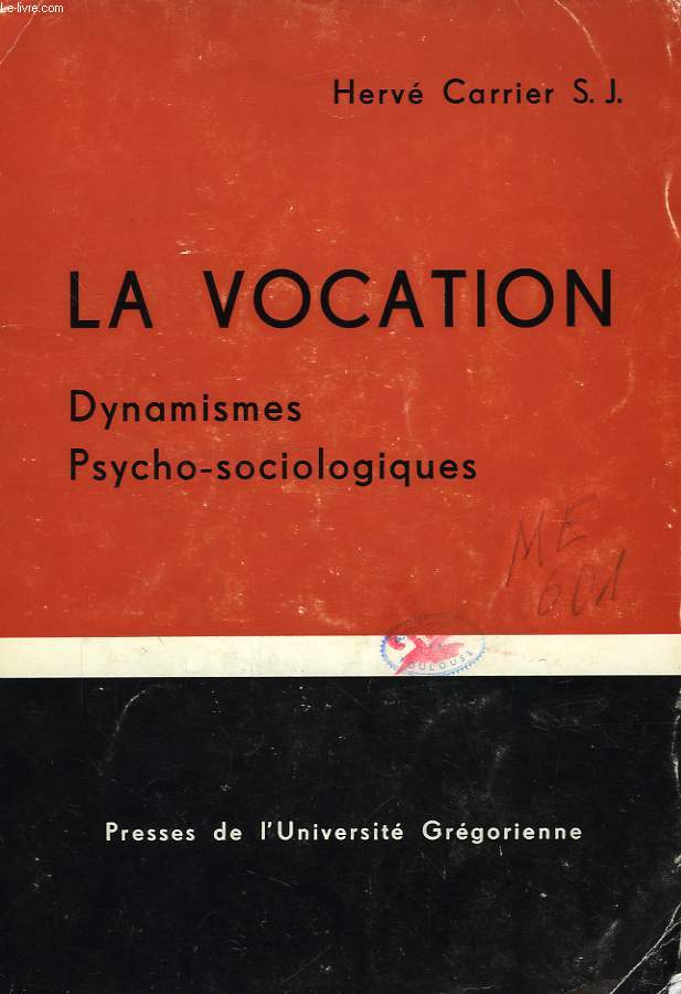 LA VOCATION, DYNAMISMES PSYCHO-SOCIOLOGIQUES