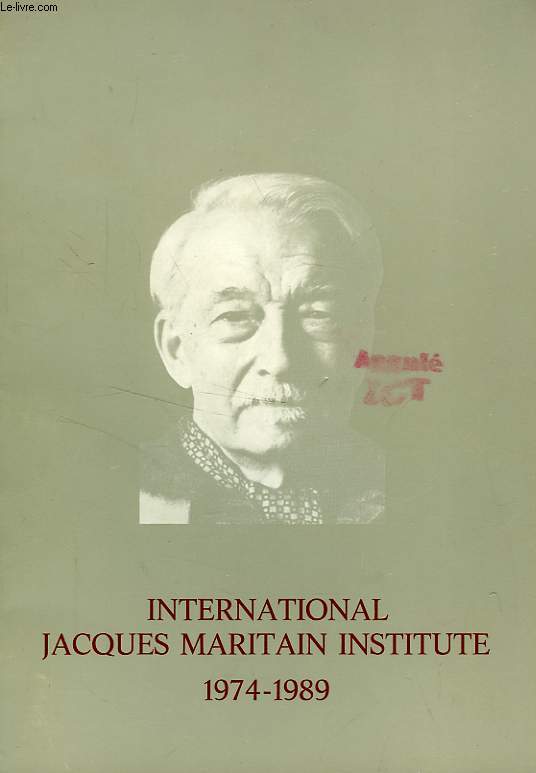 INTERNATIONAL JACQUES MARITAIN INSTITUTE, 1974-1989