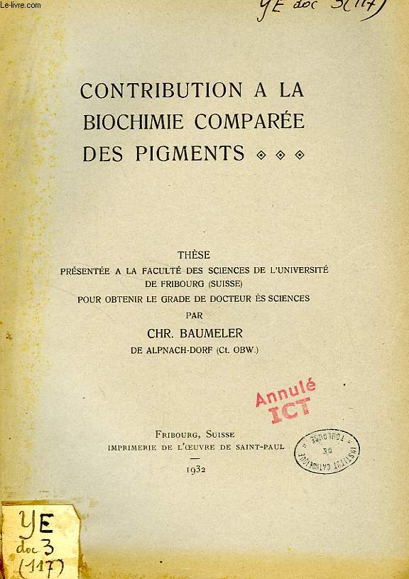 CONTRIBUTION A LA BIOCHIMIE COMPAREE DES PIGMENTS (THESE)