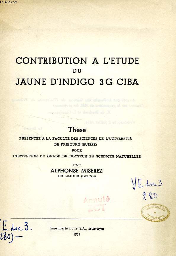 CONTRIBUTION A L'ETUDE DU JAUNE D'INDIGO 3G CIBA (THESE)
