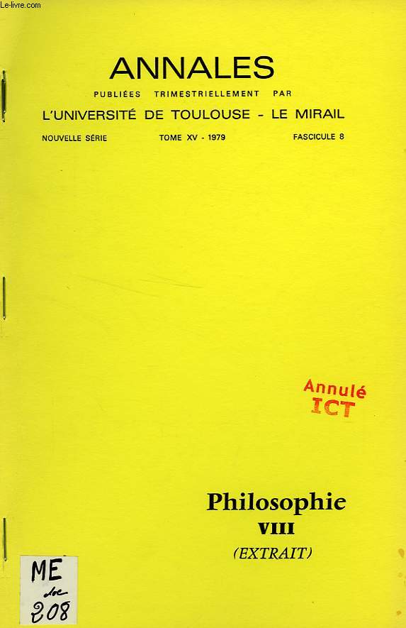 ANNALES DE L'UNIVERSITE DE TOULOUSE - LE MIRAIL, NOUVELLE SERIE, TOME XV, 1979, FASC. 8, PHILOSOPHIE VIII (EXTRAIT)