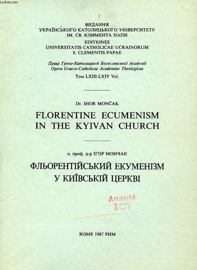 FLORENTINE ECUMENISM IN THE KYIVAN CHURCH