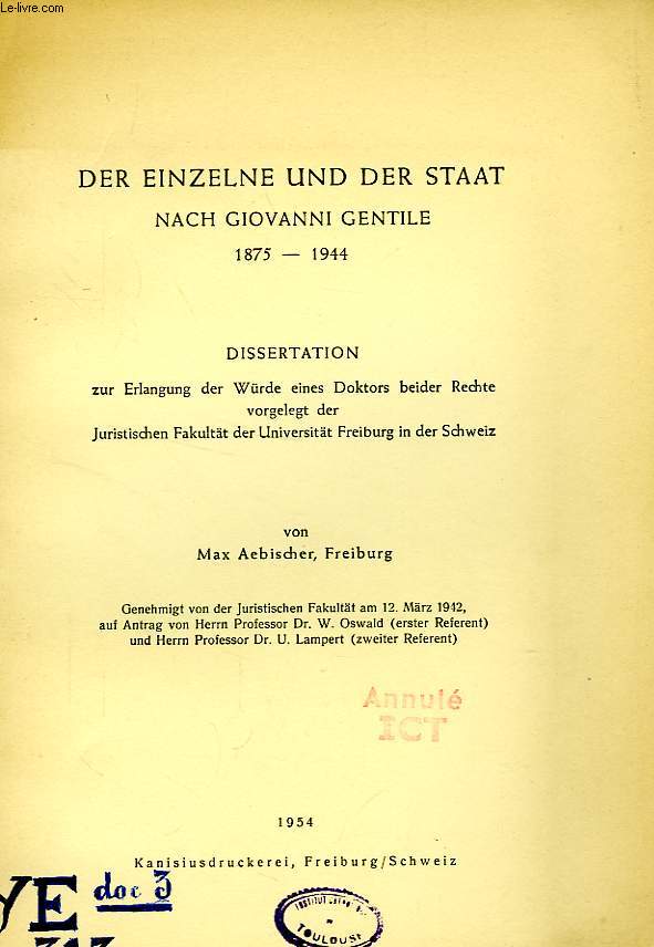 DER EINZELNE UND DER STAAT NACH GIOVANNI GENTILE, 1875-1944 (DISSERTATION)