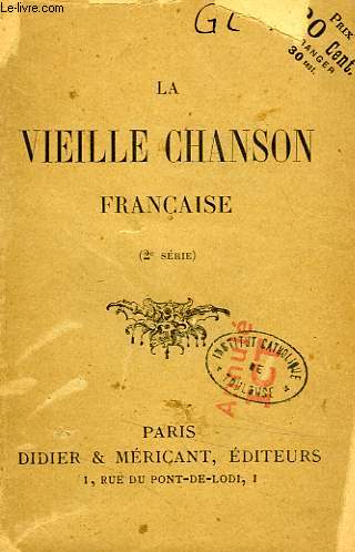 LA VIEILLE CHANSON FRANCAISE (2e SERIE)