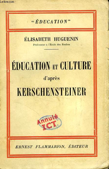 EDUCATION ET CULTURE D'APRES KERSCHENSTEINER
