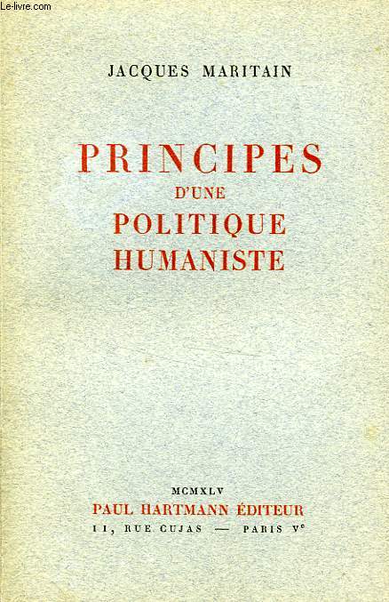 PRINCIPES D'UNE POLITIQUE HUMANISTE