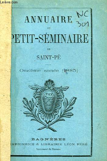 ANNUAIRE DU PETIT-SEMINAIRE DE SAINT-PE, 11e ANNEE, 1885