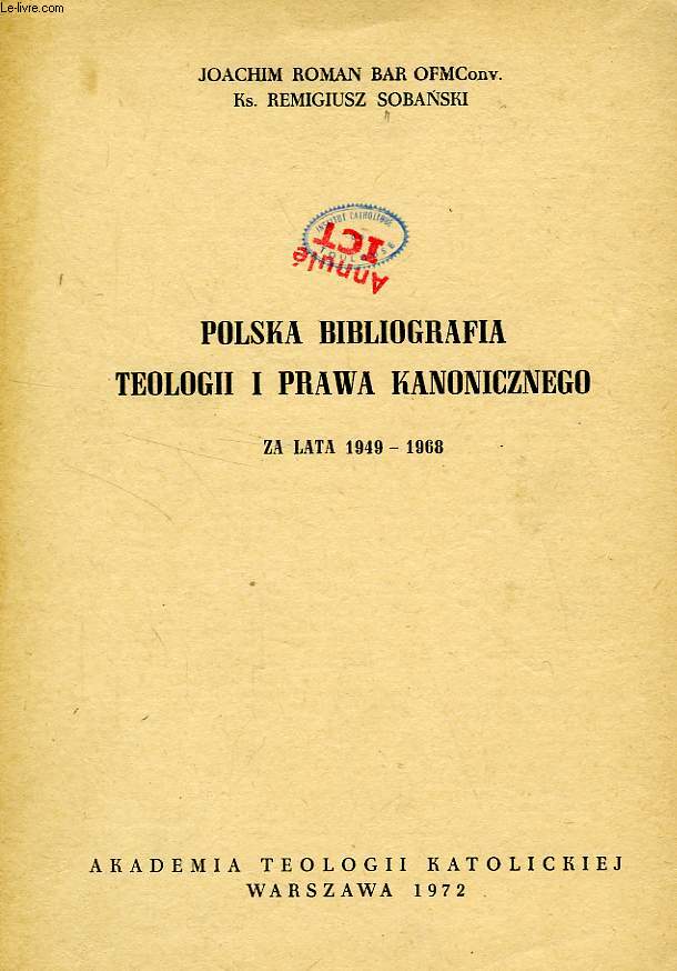 POLSKA BIBLIOGRAFIA TEOLOGII I PRAWA KANONICZNEGO, ZA LATA 1949-1968