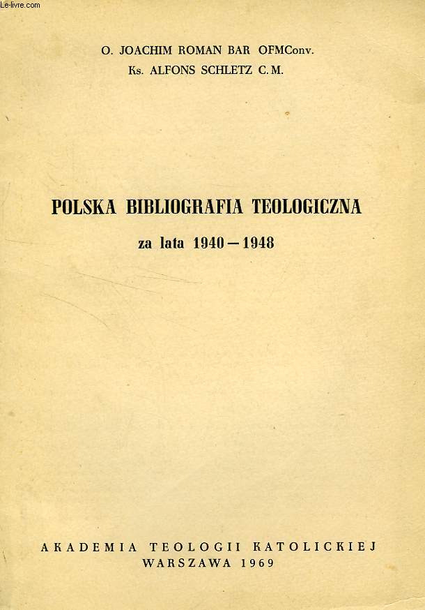 POLSKA BIBLIOGRAFIA TEOLOGICZNA, ZA LATA 1940-1948