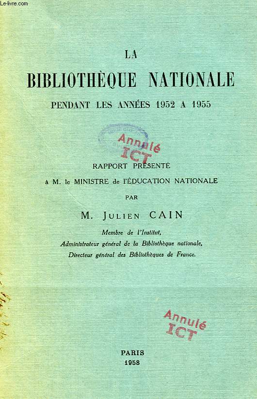 LA BIBLIOTHEQUE NATIONALE PENDANT LES ANNEES 1952 A 1955