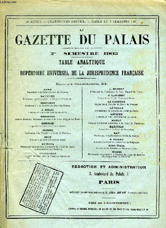 LA GAZETTE DU PALAIS, 23e ANNEE, XIVe RECUEIL, 2e SEMESTRE 1903, TABLE ANALYTIQUE ET REPERTOIRE DE LA JURISPRUDENCE FRANCAISE