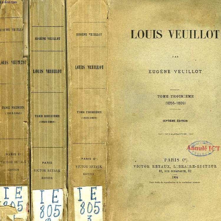 LOUIS VEUILLOT, 3 TOMES