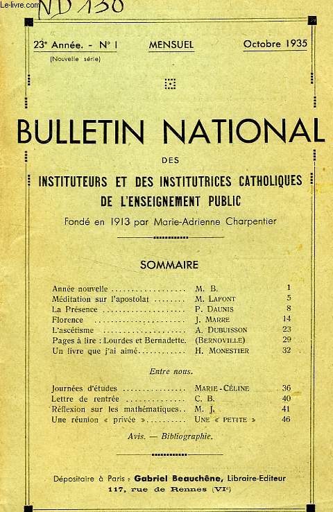 BULLETIN NATIONAL DES INSTITUTEURS ET DES INSTITUTRICES CATHOLIQUES DE L'ENSEIGNEMENT PUBLIC, 23e ANNEE, N 1, OCT. 1935