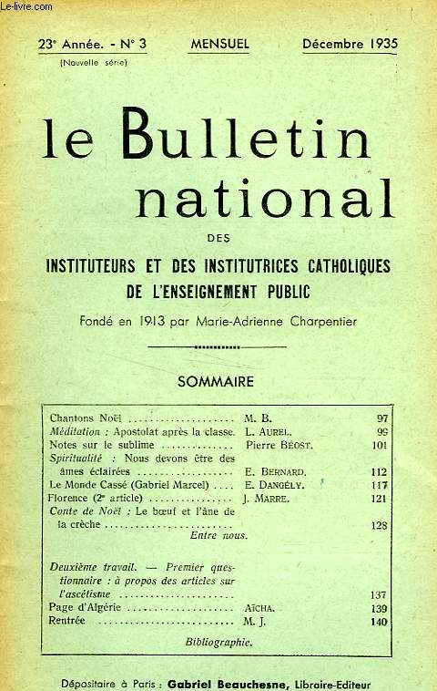BULLETIN NATIONAL DES INSTITUTEURS ET DES INSTITUTRICES CATHOLIQUES DE L'ENSEIGNEMENT PUBLIC, 23e ANNEE, N 3, DEC. 1935