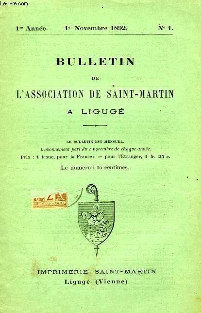 BULLETIN DE L'ASSOCIATION DE SAINT-MARTIN A LIGUGE, 1re ANNEE, N 1, 1er NOV. 1892