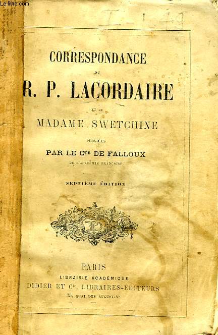 CORRESPONDANCE DU R.P. LACORDAIRE ET DE MADAME DE SWETCHINE