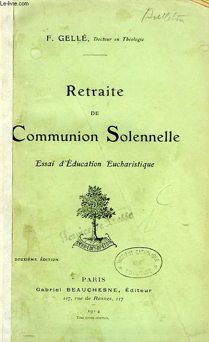 RETRAITE DE COMMUNION SOLENNELLE, ESSAI D'EDUCATION EUCHARISTIQUE