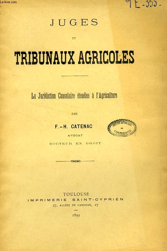 JUGES ET TRIBUNAUX AGRICOLES, LA JURIDICTION CONSULAIRE ETENDUE A L'AGRICULTURE