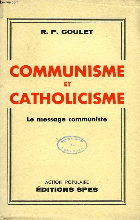 COMMUNISME ET CATHOLICISME, LE MESSAGE COMMUNISTE