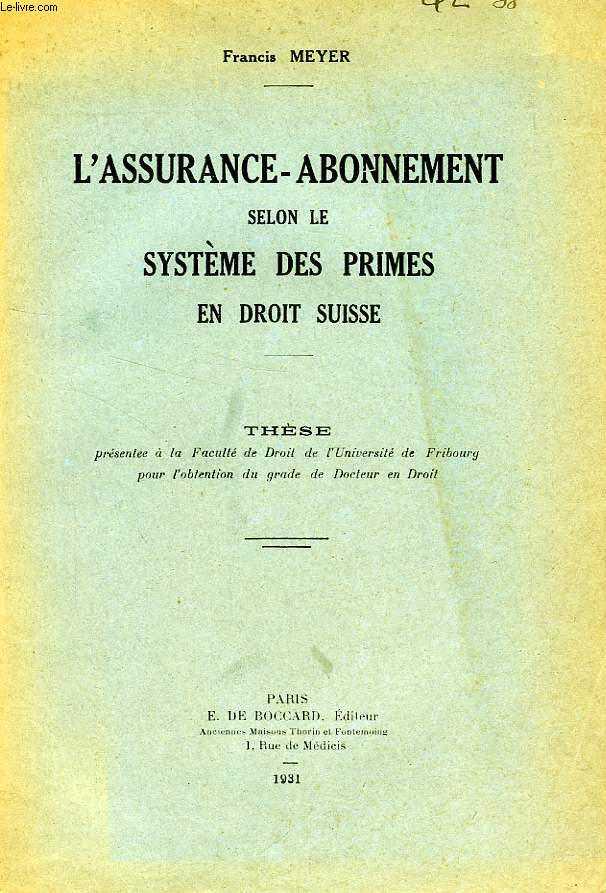 L'ASSURANCE-ABONNEMENT SELON LE SYSTEME DES PRIMES EN DROIT SUISSE (THESE)