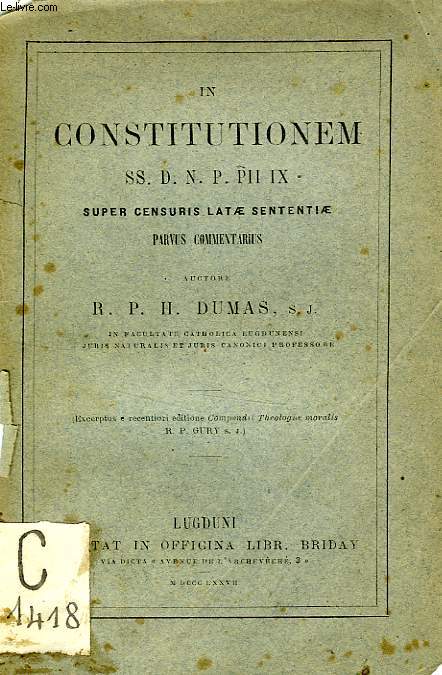 IN CONSTITUTIONEM SS. D. N. P. PII IX, SUPER CENSURIS LATAE SENTENTIAE PARVUS COMMENTARIUS