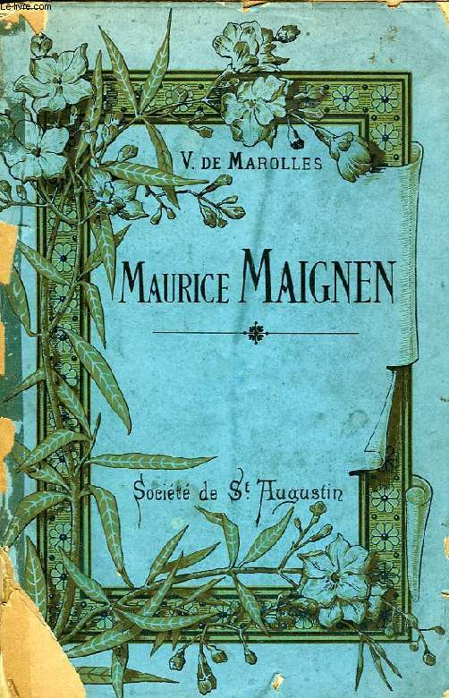 MAURICE MAIGNEN, LES OEUVRES OUVRIERES