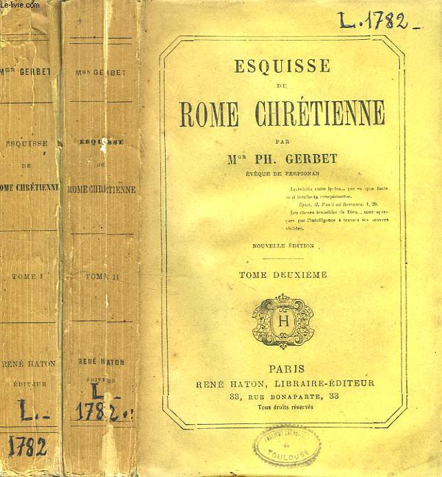 ESQUISSE DE ROME CHRETIENNE, TOMES 1 & 2