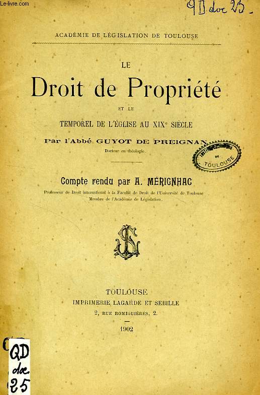 LE DROIT DE PROPRIETE ET LE TEMPOREL DE L'EGLISE AU XIXe SIECLE PAR L'ABBE GUYOT DE PREIGNAN