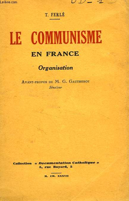 LE COMMUNISME EN FRANCE, ORGANISATION